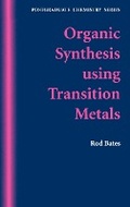 Abbildung von: Organic Synthesis Using Transition Metals - Sheffield Academic Press