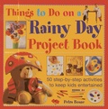 Cover: Things to Do on a Rainy Day Project Book - Armadillo Books