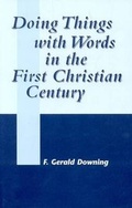 Cover: Doing Things with Words in the First Christian Century - Sheffield Academic Press