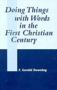 Enlarge image Cover: Doing Things with Words in the First Christian Century - Sheffield Academic Press