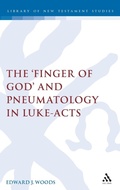 Cover: The Finger of God and Pneumatology in Luke-Acts - Continuum International Publishing Group Ltd.