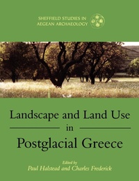 Enlarge image Cover: Landscape and Land Use in Postglacial Greece - Sheffield Academic Press