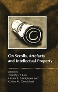 Cover: On Scrolls, Artefacts and Intellectual Property - Continuum International Publishing Group Ltd.