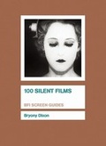 Cover: 100 Silent Films - BFI Publishing