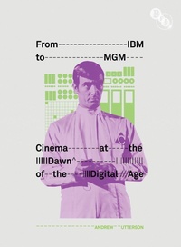Enlarge image Cover: From IBM to MGM - BFI Publishing