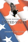 Cover: A Concise History of the USA - Amberley Publishing