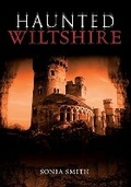 Cover: Haunted Wiltshire - Amberley Publishing