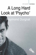 Cover: A Long Hard Look at 'Psycho' - BFI Publishing