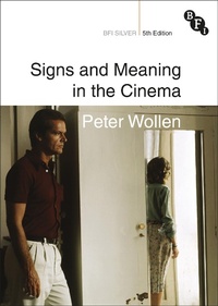 Enlarge image Cover: Signs and Meaning in the Cinema - BFI Publishing