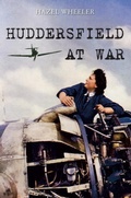 Cover: Huddersfield at War - Amberley Publishing