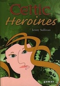 Cover: Celtic Heroines - Gomer Press