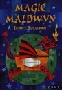 Cover: Magic Maldwyn - Pont Books
