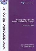 Cover: Working with People with Alcohol-Related Brain Damage - University of Stirling, Dementia Services Development Centre