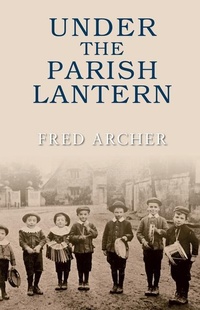 Enlarge image Cover: Under the Parish Lantern - Amberley Publishing