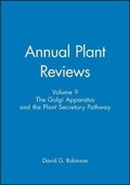 Cover: Annual Plant Reviews, The Golgi Apparatus and the Plant Secretory Pathway - Wiley