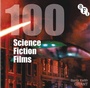 Cover: 100 Science Fiction Films - BFI Publishing