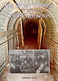 Cover: The Secret Tunnels of South Heighton - SB Publications