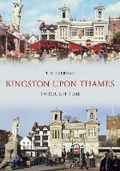 Cover: Kingston-upon-Thames Through Time - Amberley Publishing
