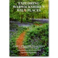 Cover: Exploring Warwickshire's Wild Places - John Nickalls Publications