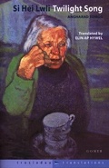 Cover: Trosiadau / Translations: Si Hei Lwli / Twilight Song - Gomer Press