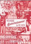 Cover: Seaside Entertainment in Sussex - SB Publications