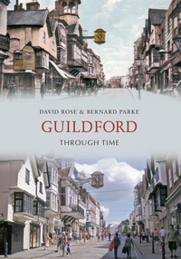 Enlarge image Cover: Guildford Through Time - Amberley Publishing