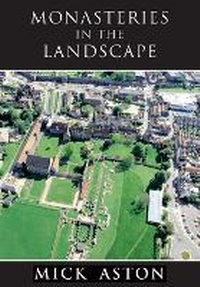 Enlarge image Cover: Monasteries in the Landscape - Amberley Publishing