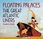 Cover: Floating Palaces - Amberley Publishing