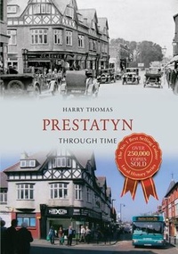 Enlarge image Cover: Prestatyn Through Time - Amberley Publishing