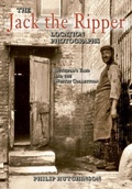 Cover: The Jack the Ripper Location Photographs - Amberley Publishing