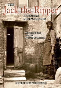 Abbildung von: The Jack the Ripper Location Photographs - Amberley Publishing