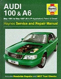 Cover: Audi 100 and A6 (1991-97) Service and Repair Manual - Haynes Manuals Inc
