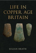 Cover: Life in Copper Age Britain - Amberley Publishing