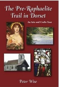 Enlarge image Cover: The Pre-Raphaelite Trail in Dorset - SB Publications