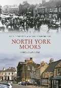 Cover: North York Moors Through Time - Amberley Publishing