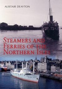 Abbildung von: Steamers and Ferries of the Northern Isles - Amberley Publishing