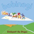 Cover: Bobinogs, The: Sizzlepuff the Dragon - Gomer Press