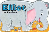 Enlarge image Cover: Elliot the Elephant - Award Publications Ltd