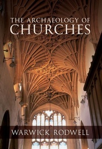 Enlarge image Cover: The Archaeology of Churches - Amberley Publishing