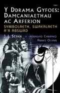 Cover: Ddrama Gyfoes, Y - Damcaniaethau ac Arferion: Symbolaeth, Swrealaeth a'r Abswrd - Gomer Press