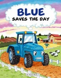 Cover: Blue Saves the Day - Award Publications Ltd