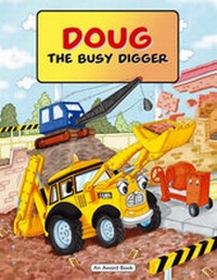 Enlarge image Cover: Doug the Busy Digger - Award Publications Ltd