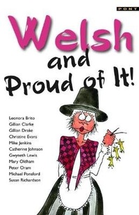 Enlarge image Cover: Welsh and Proud of It - Pont Books