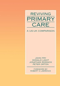 Enlarge image Cover: Reviving Primary Care - Radcliffe Publishing Ltd
