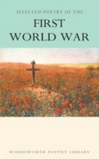 Enlarge image Cover: Selected Poetry of the First World War - Wordsworth Editions Ltd