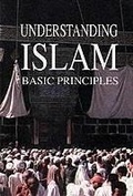 Cover: Understanding Islam's Basic Principles - Garnet Publishing