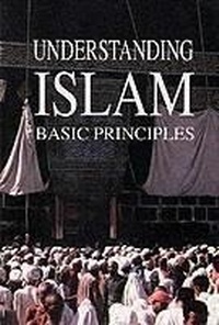 Enlarge image Cover: Understanding Islam's Basic Principles - Garnet Publishing