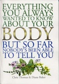 Cover: Everything You Always Wanted to Know About Your Body, But So Far Nobody's Been Able to Tell You - Capall Bann Publishing