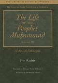 Cover: The Life of the Prophet Muhammad: v. 4 - Garnet Publishing
