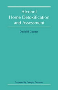 Enlarge image Cover: Alcohol Home Detoxification and Assessment - Radcliffe Publishing Ltd
